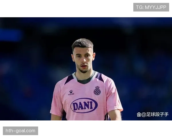 埃斯帕尼奥尔更衣室氛围焕然一新，新赛季团队凝聚力引期待